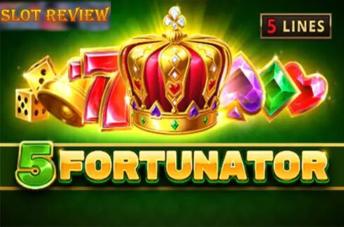 5 Fortunator